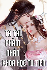 Ta Tại Phàm Nhân Khoa Học Tu Tiên (Dịch)